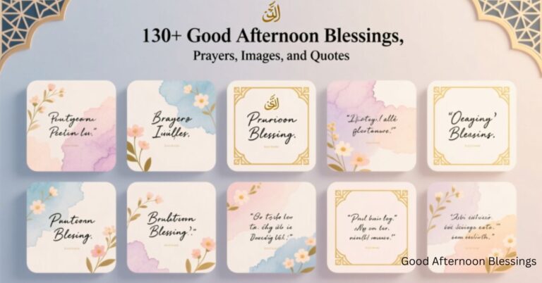 130+ Good Afternoon Blessings, Prayers, Images, and Quotes