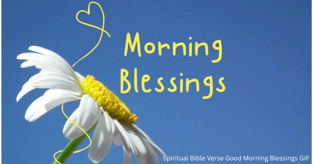 Spiritual Bible Verse Good Morning Blessings GIF