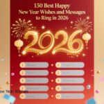 150 Best Happy New Year Wishes and Messages to Ring in 2026