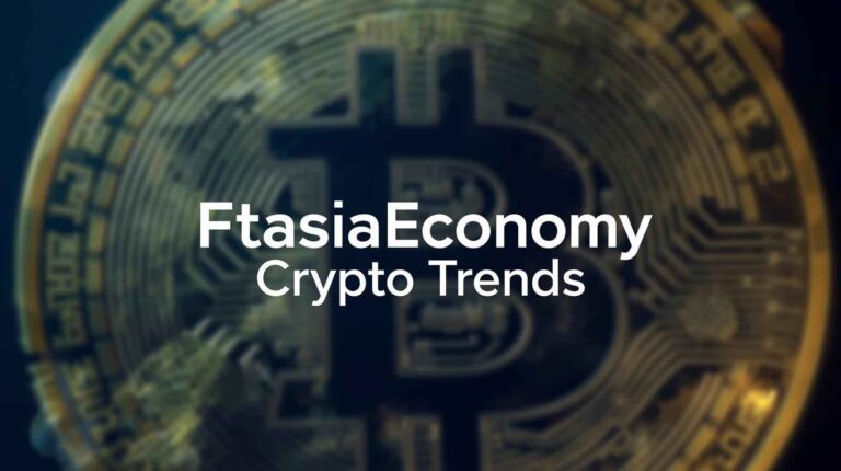 FtasiaEconomy Crypto Trends