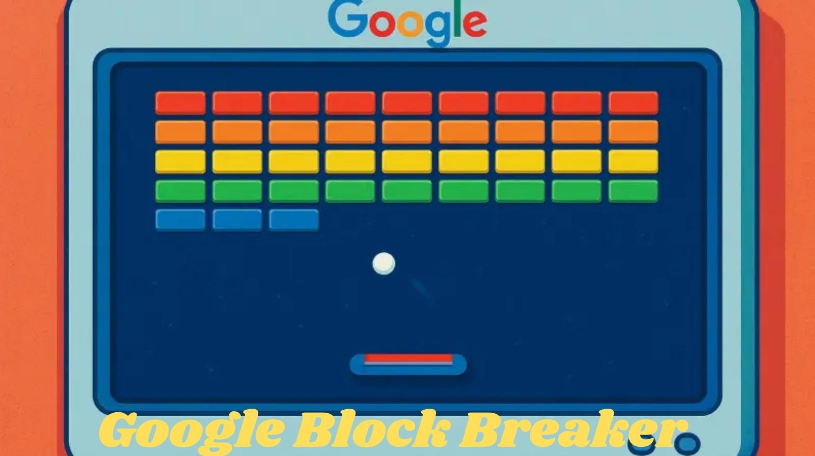 Google Block Breaker