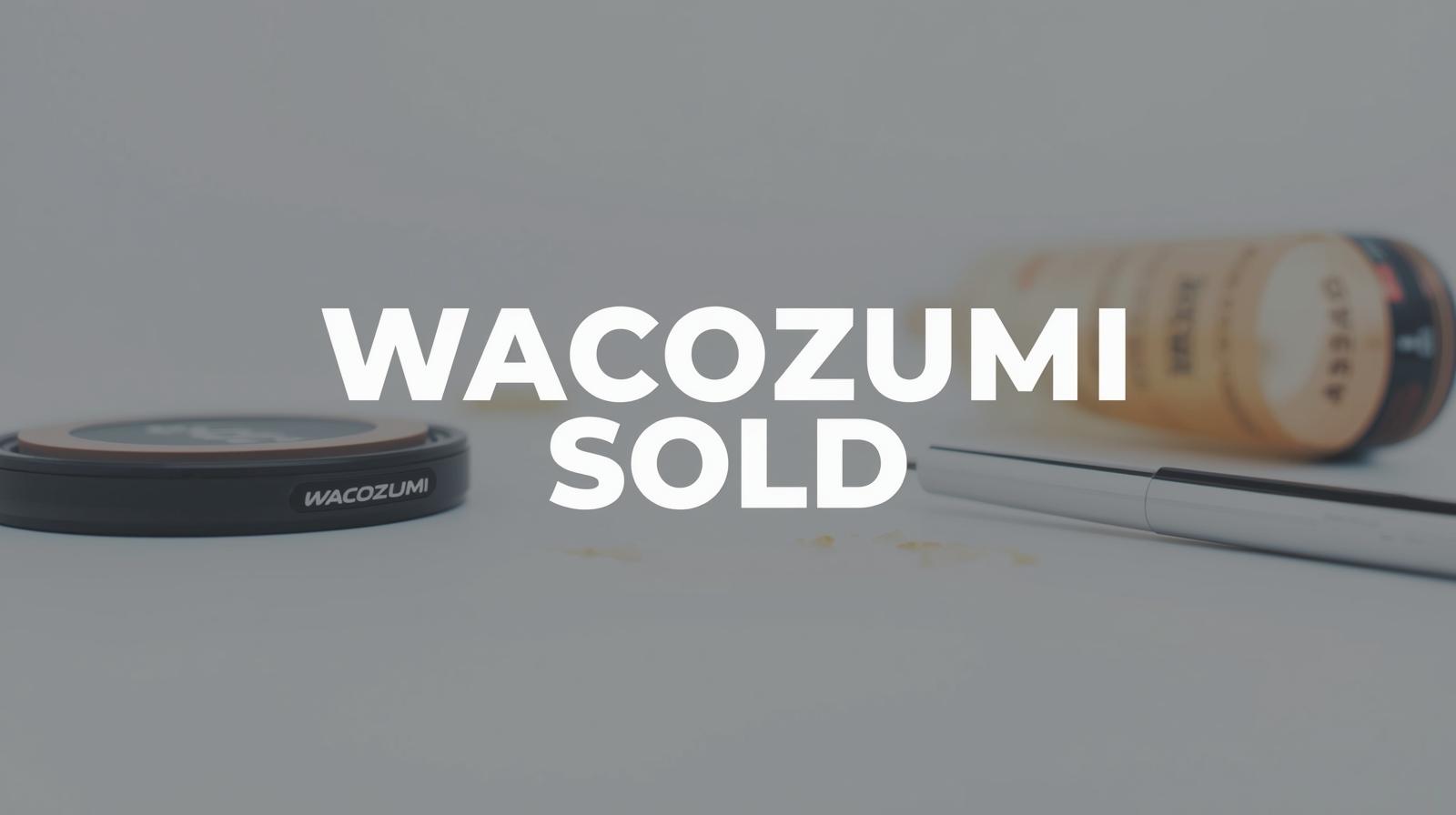Wacozumi Sold
